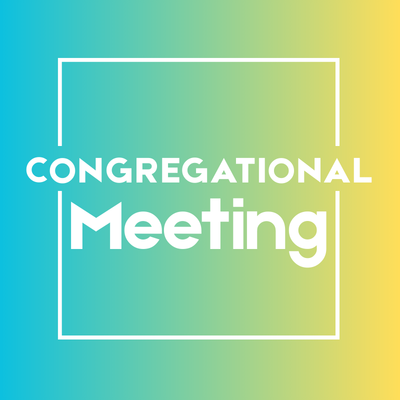 Congregational Meeting